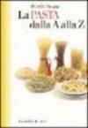 La pasta dalla A alla Z