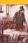 I ladri di cadaveri