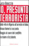 Io, presunto terrorista