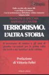 Terrorismo. L'altra storia