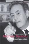Michele Santoro. Comunque la pensiate