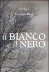 Il Bianco e Il Nero