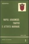 Napoli aragonese. Traffici e attività marinare