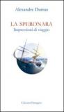 La Speronara. Impressioni di viaggio