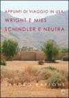 Appunti di viaggio in USA. Wright e Mies Schindler e Neutra