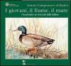 I giovani, il fiume, il mare. Una sponda e un orizzonte della Gallura