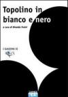 Topolino in bianco e nero