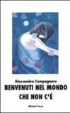 Benvenuti nel mondo che non c'è