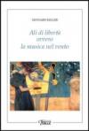Ali di libertà ovvero la musica nel vento