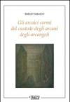 Gli arcaici carmi del custode degli arcani degli arcangeli