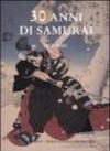 30 anni di samurai. 1976-1985