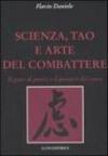 Scienza, tao e arte del combattere. Il gesto di potere e il pensiero del cuore