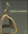 Powerfull Headdresses. Africa-Asia