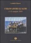 C'erano anche gli altri. Il 13 maggio 1943
