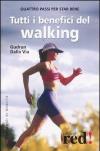 Tutti i benefici del walking