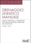 Drenaggio linfatico manuale. Ediz. illustrata