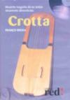 Crotta. Musiche magiche da un antico strumento dimenticato. CD Audio