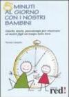 5 minuti al giorno con i nostri bambini