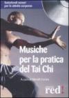 Musiche per la pratica del tai chi. CD Audio