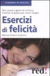Esercizi di felicità