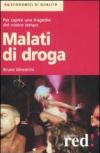 Malati di droga