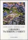 L'urbanistica tra territorio e ambiente. Ipotesi interpretativa delle leggi