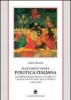 Alle radici della politica italiana. La formazione delle oligarchie. Cause e antinomie della svolta (1946-1996)
