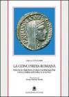 La concordia romana. Politica e ideologia nella monetazione dalla tarda Repubblica ai Severi