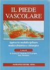 Il piede vascolare. Approccio multidisciplinare medico-fisiatrico e chirurgico