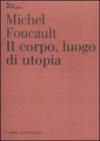 Il corpo, luogo di utopia