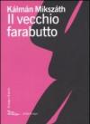 Il vecchio farabutto