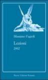 Storia di una ricerca. Lezioni 2002