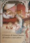 L'oratorio di Santa Caterina all'Antella e i suoi pittori. Catalogo della mostra (Firenze, 19 settembre-31 dicembre). Ediz. illustrata