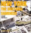 New York. The unstable sameness