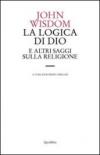 Logica di Dio e altri saggi sulla religione (La)