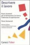 Descrivere il lavoro. Nuovi strumenti per la formazione e la ricerca: l'intervista di esplicitazione