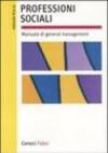 Professioni sociali. Manuale di general management
