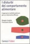 I disturbi del comportamento alimentare. L'approccio multidisciplinare per un intervento efficace