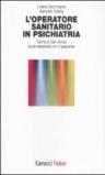 L'operatore sanitario in psichiatria. Teoria e casi clinici sulla relazione con il paziente
