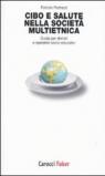 Cibo e salute nella società multietnica. Guida per dietisti e operatori socio-educativi