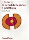 Il disturbo da deficit d'attenzione e iperattività