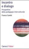 Incontro e dialogo. Prospettive della pedagogia interculturale