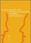 Interkultureller Fremdsprachenunterricht: Grundlagen und Perspektiven