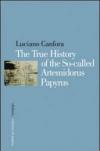 The true history of the so-called Artemidorus papyrus