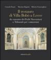 Il restauro di Villa Bobò a Lecce. Da convento dei Padri Vincenziani a Tribunale per i minorenni. Ediz. illustrata