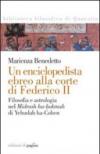 Un enciclopedista ebreo alla corte di Federico II. Filosofia e astrologia nel Midrash ha-hokmah di Yehudah ha-Cohen