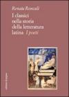 I classici nella storia della letteratura latina. I poeti