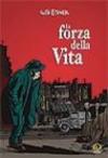 La forza della vita. Ediz. speciale