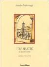 I tre martiri. 16 agosto 1944
