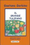 Il grande tulipano